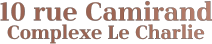 10 rue Camirand Complexe Le Charlie 10 rue Camirand Complexe Le Charlie